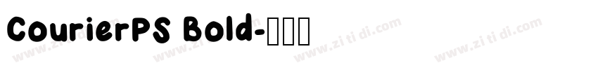 CourierPS Bold字体转换